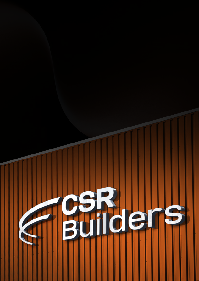 CSR BUILDERS – TRANSPARENT DESIGN-LED CONSTRUCTION EXPERTS
